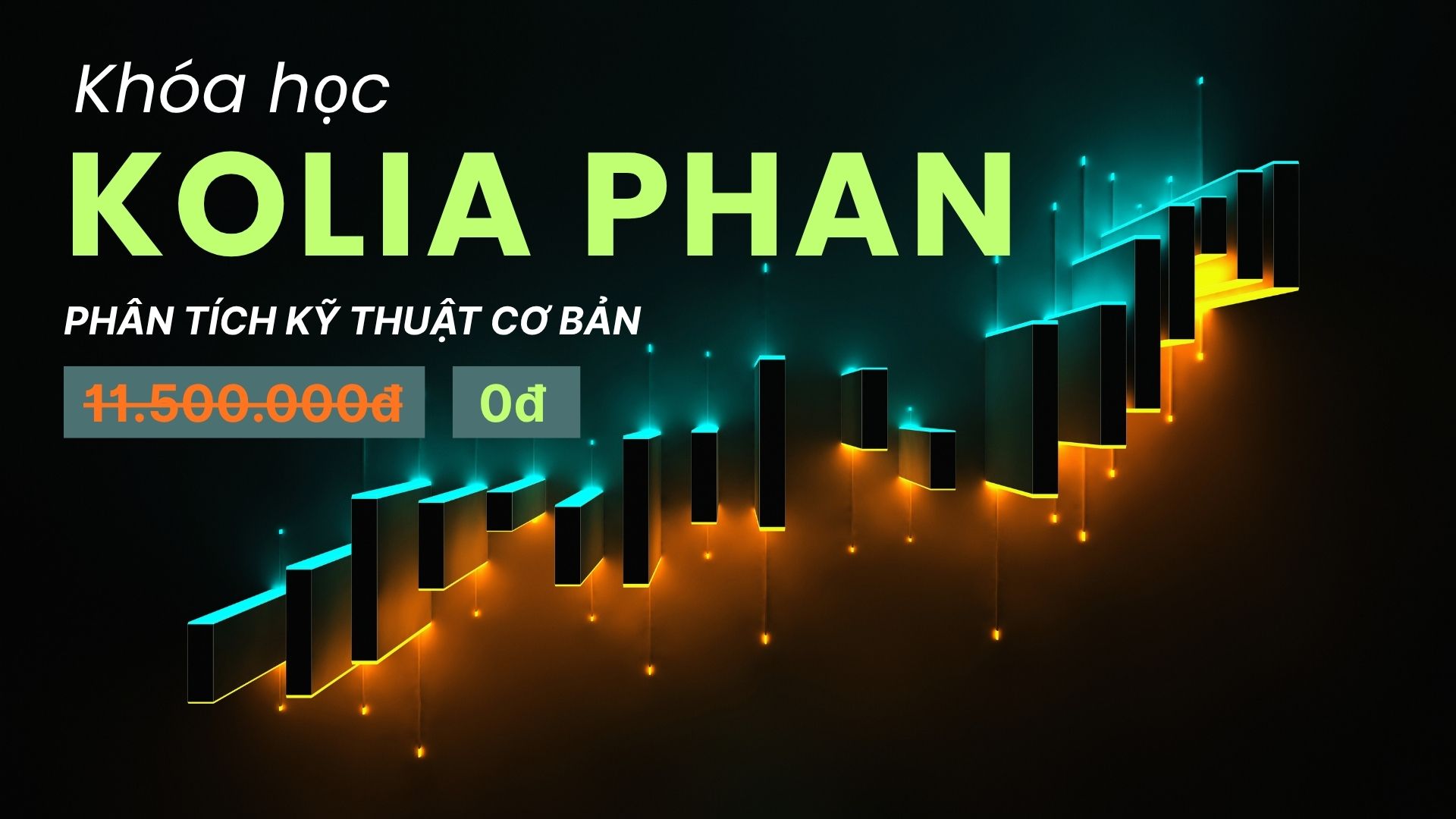 Khóa Học “Phân Tích Kỹ Thuật Cơ Bản”